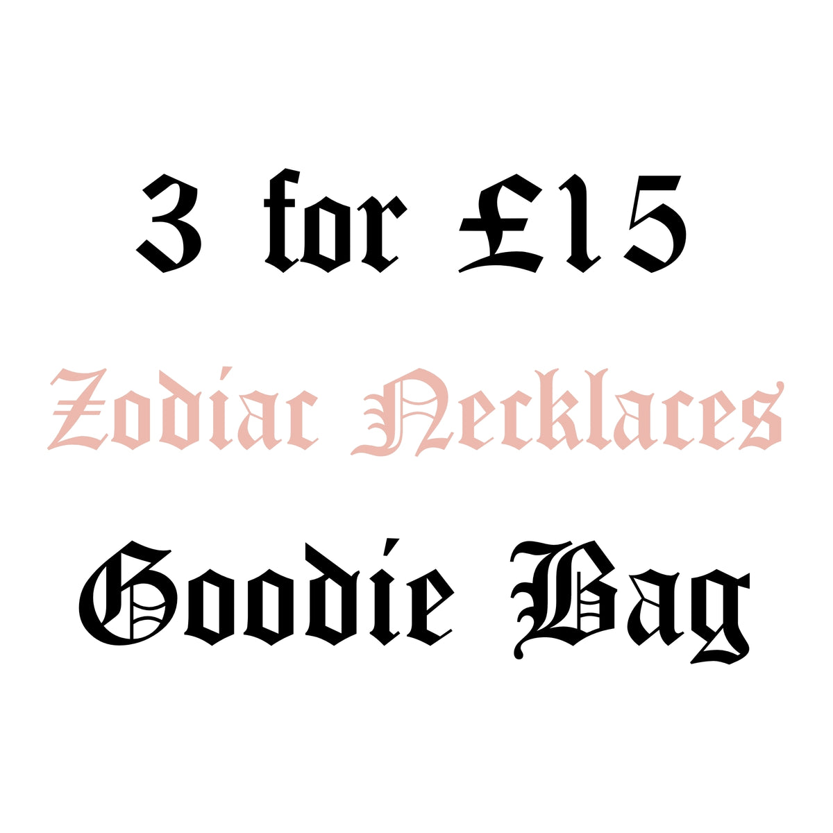 3 For £15 Goodie Bag - Zodiac